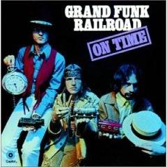 Grand Funk Railroad : On Time